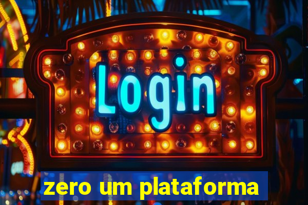 zero um plataforma